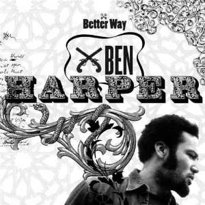  BEN HARPER   Better Way CD Single: Everything Else