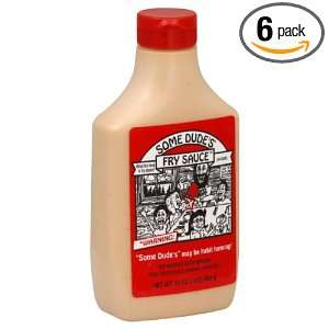 Some Dudes Fry Sauce, 16 Ounce (Pack of: Grocery & Gourmet Food