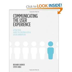  Communicating the User Experience: A Practical Guide for 