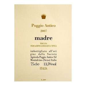  Poggio Antico Madre Toscana Igt 2007 750ML: Grocery 