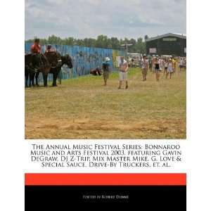  The Annual Music Festival Series: Bonnaroo Music and Arts 