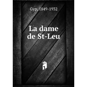  La dame de St Leu 1849 1932 Gyp Books