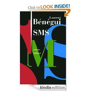 SMS (French Edition) Laurent BENEGUI  Kindle Store