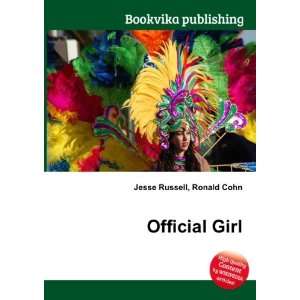  Official Girl: Ronald Cohn Jesse Russell: Books
