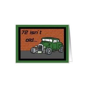  Hot Rod 72nd Birthday Card Card: Toys & Games