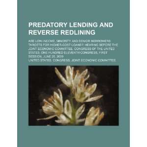  Predatory lending and reverse redlining are low income 