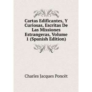  Cartas Edificantes, Y Curiosas, Escritas De Las Missiones 