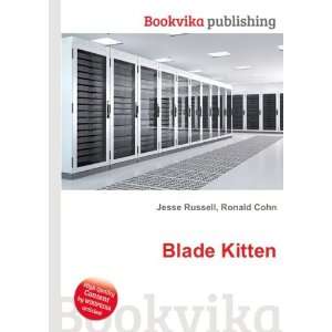  Blade Kitten: Ronald Cohn Jesse Russell: Books