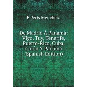   Cuba, ColÃ³n Y PanamÃ¡ (Spanish Edition) F Peris Mencheta Books
