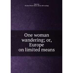  One woman wandering; or, Europe on limited means Marion 