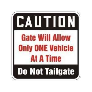   TIME DO NOT TAILGATE Sign   18 x 18 .080 Reflective Aluminum: Home