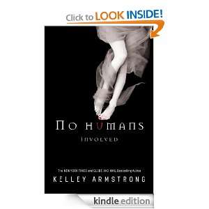 No Humans Involved Kelley Armstrong  Kindle Store
