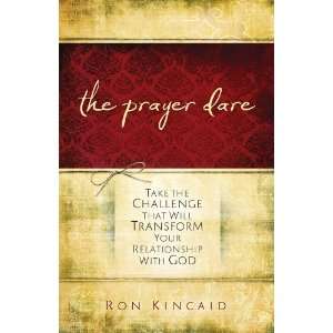  Prayer Dare: Take the Challenge That Will Transform Your 