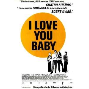  I Love You Baby Movie Poster (11 x 17 Inches   28cm x 44cm 