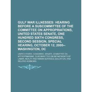 Gulf War illnesses hearing before a subcommittee of the Committee on 