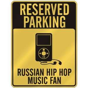  RESERVED PARKING  RUSSIAN HIP HOP MUSIC FAN  PARKING 