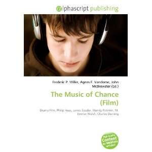  The Music of Chance (Film) (9786132775535) Books