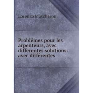   solutions avec diffÃ©rentes . Lorenzo Mascheroni Books