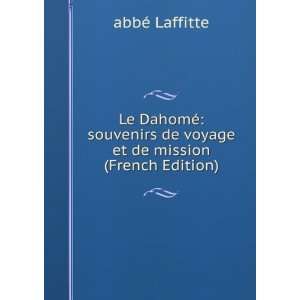   et de mission (French Edition) abbÃ© Laffitte  Books
