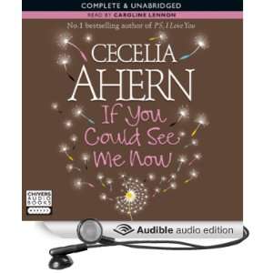  If You Could See Me Now (Audible Audio Edition) Cecelia 