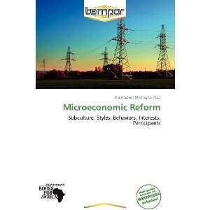    Microeconomic Reform (9786136222585) Alain Sören Mikhayhu Books