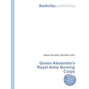   Alexandras Royal Army Nursing Corps Ronald Cohn Jesse Russell Books