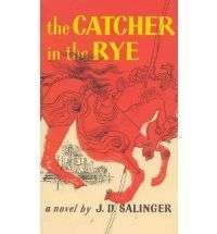 The Catcher in the Rye by J. D. Salinger  