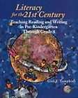 Literacy for the 21st Century Teaching Reading and Wri