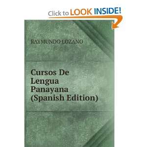   Lengua Panayana (Spanish Edition) RAYMUNDO LOZANO  Books