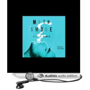  Moth Smoke (Audible Audio Edition) Mohsin Hamid, Satya 