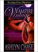   Vampire Vintage by Ashlyn Chase, Elloras Cave 