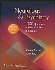 Neurology and Psychiatry 1,000 Questions to Help You Pass the Boards 