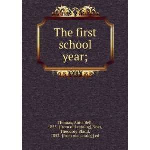  The first school year; Anna Bell, 1853  [from old catalog 