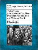 Lectures on Jurisprudence, Or, John Austin