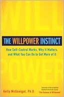   The Willpower Instinct How Self Control Works, Why 