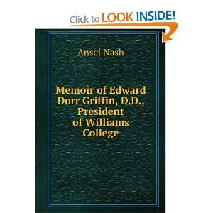   President of Williams College Ansel Nash  Books
