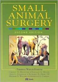 Small Animal Surgery, (0323012388), Theresa Welch Fossum, Textbooks 