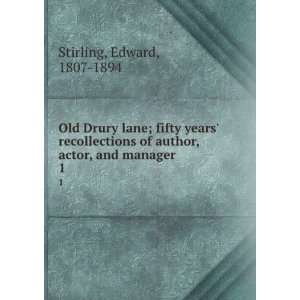  Old Drury lane; fifty years recollections of author, actor 