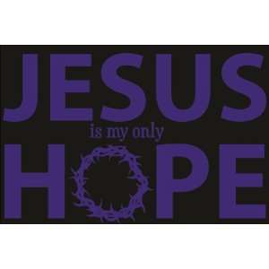  Jesus Is My Only Hope A013blue: Everything Else