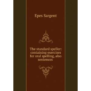  Standard Speller Epes Sargent Books