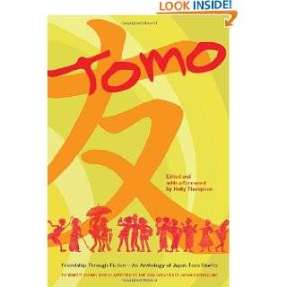 Tomo Friendship through Fiction An Anthology of Japan Teen Stories 