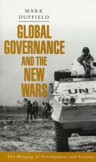 Global Governance and the New Wars The Merging of Development and 