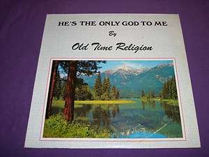   Hes The Only God To Me Rare 12 Vinyl LP Record Georgetown DE  