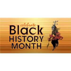    3x6 Vinyl Banner   Celebrate Black History: Everything Else