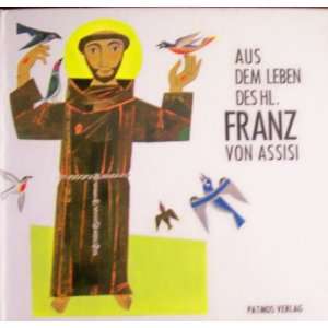  Aus Dem Leben Des HL. Franz Von Assisi: Books