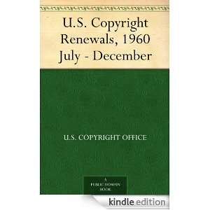Copyright Renewals, 1960 July   December U.S. Copyright Office 
