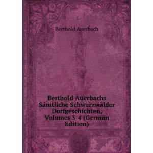   Volumes 3 4 (German Edition) (9785874653583) Berthold Auerbach Books