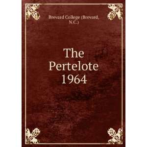  The Pertelote. 1964 N.C.) Brevard College (Brevard Books