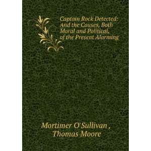   , of the Present Alarming . Thomas Moore Mortimer OSullivan  Books