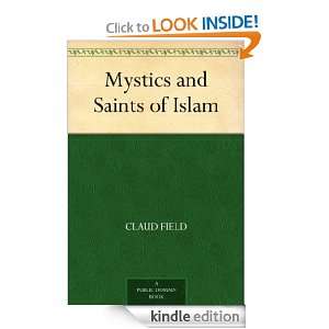 Mystics and Saints of Islam Claud Field  Kindle Store